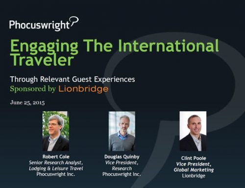 Phocuswright-Lionbridge Webinar – Engaging International Travelers